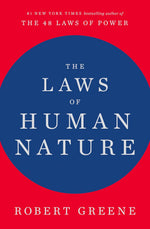THE LAWS OF HUMAN NATURE by Robert Greene