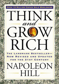 THINK AND GROW RICH By Napoleon Hill